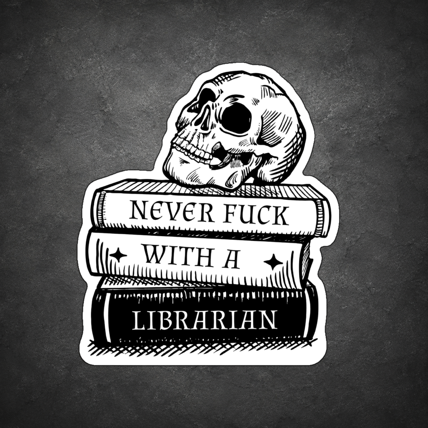 Never F*ck With A Librarian Sticker