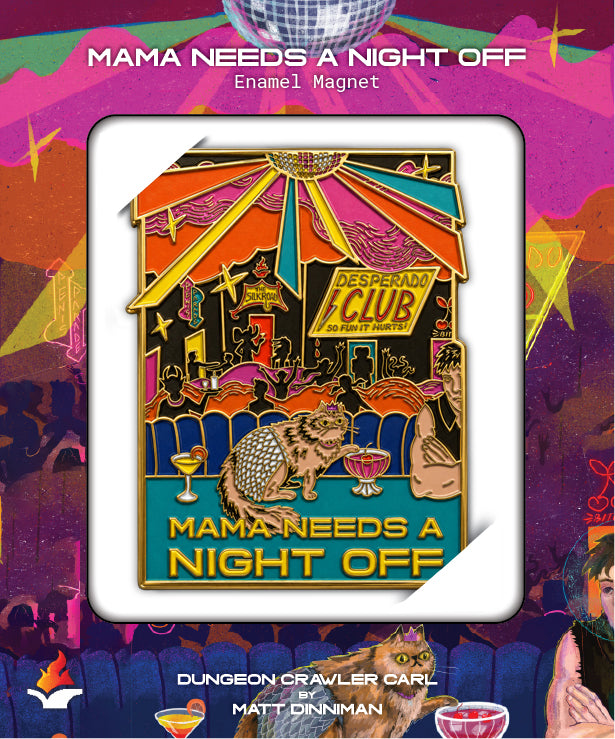 Mama Needs A Night Off Metal & Enamel Magnet