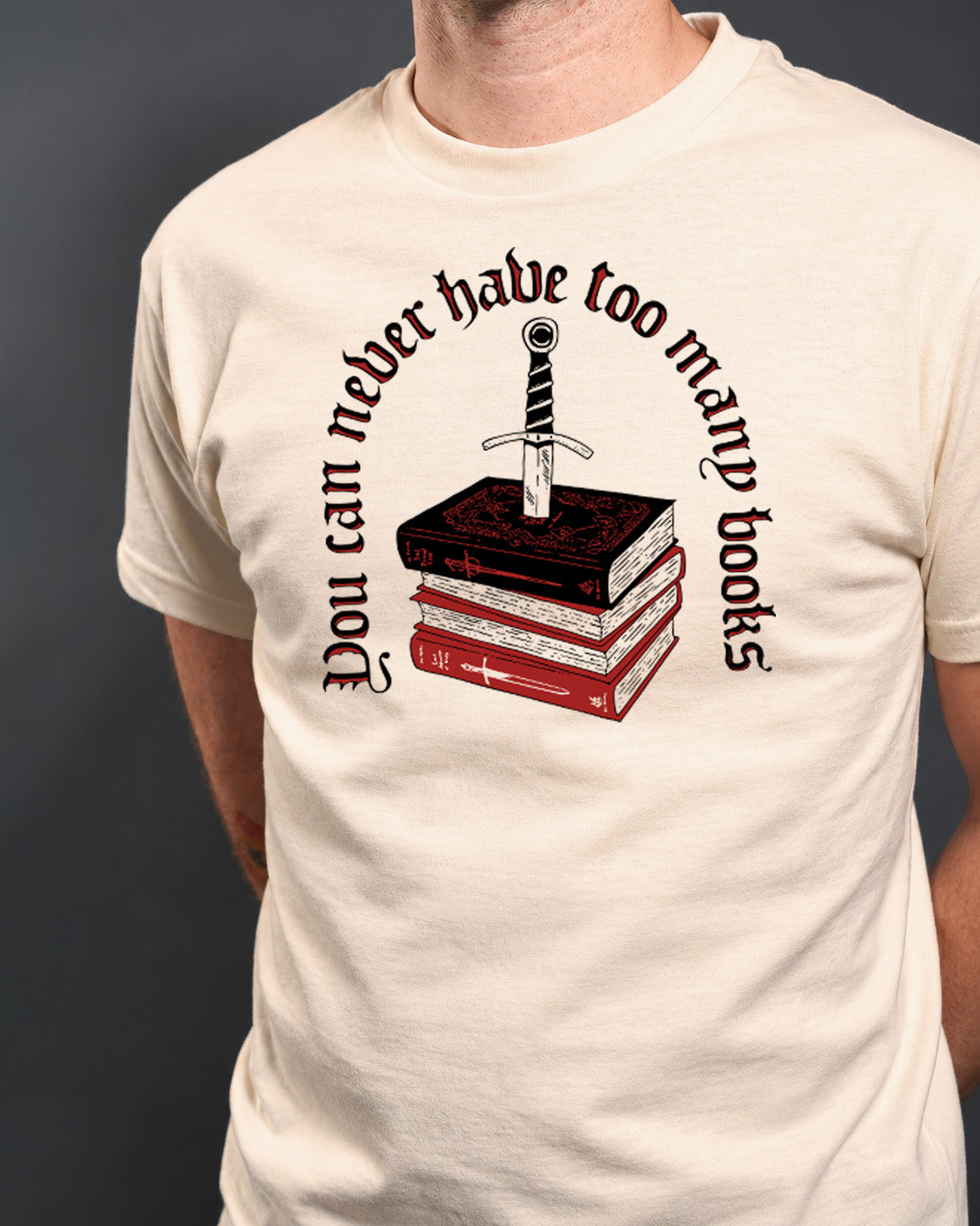 You Can Never Have Too Many Books Unisex T-shirt