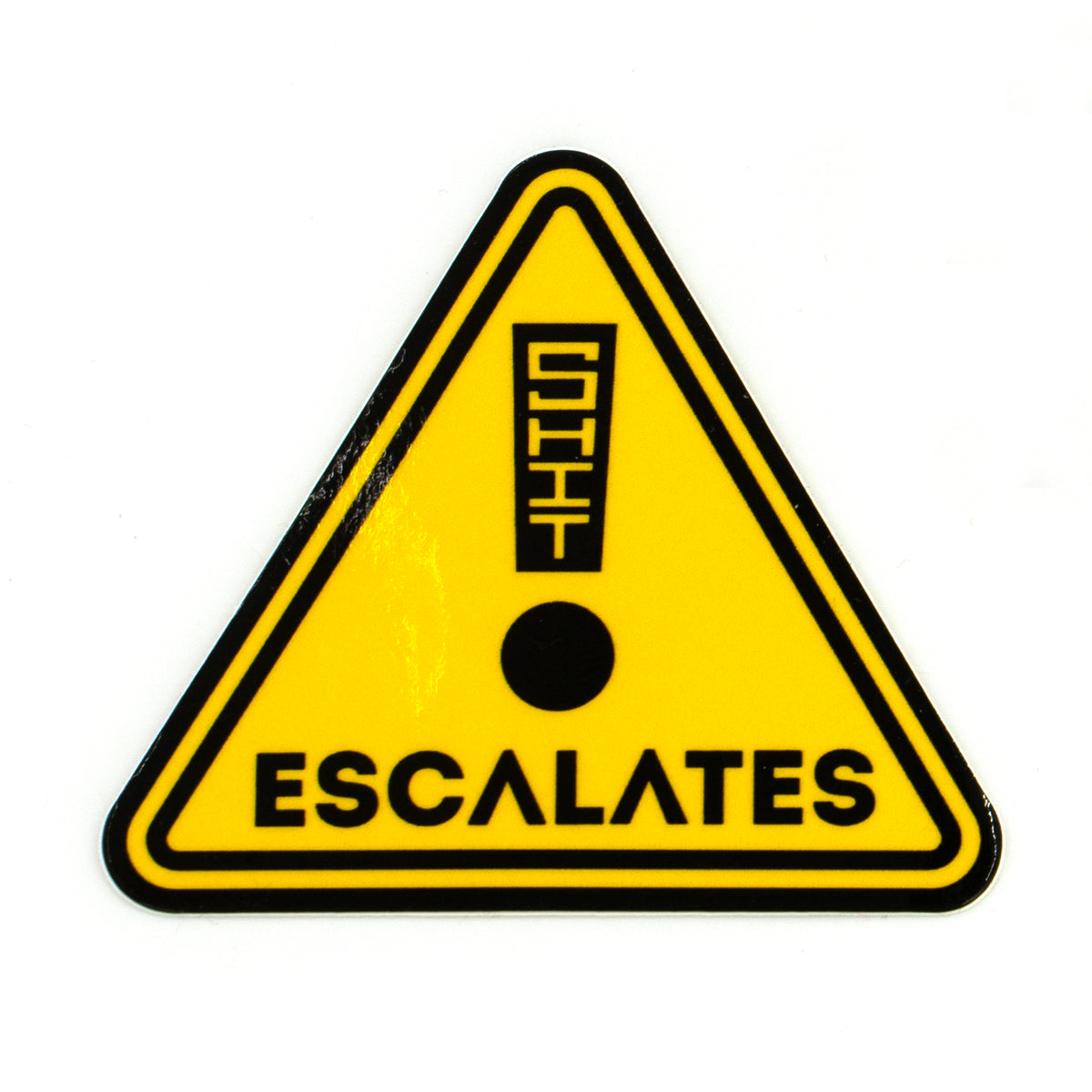 Shit Escalates Sticker
