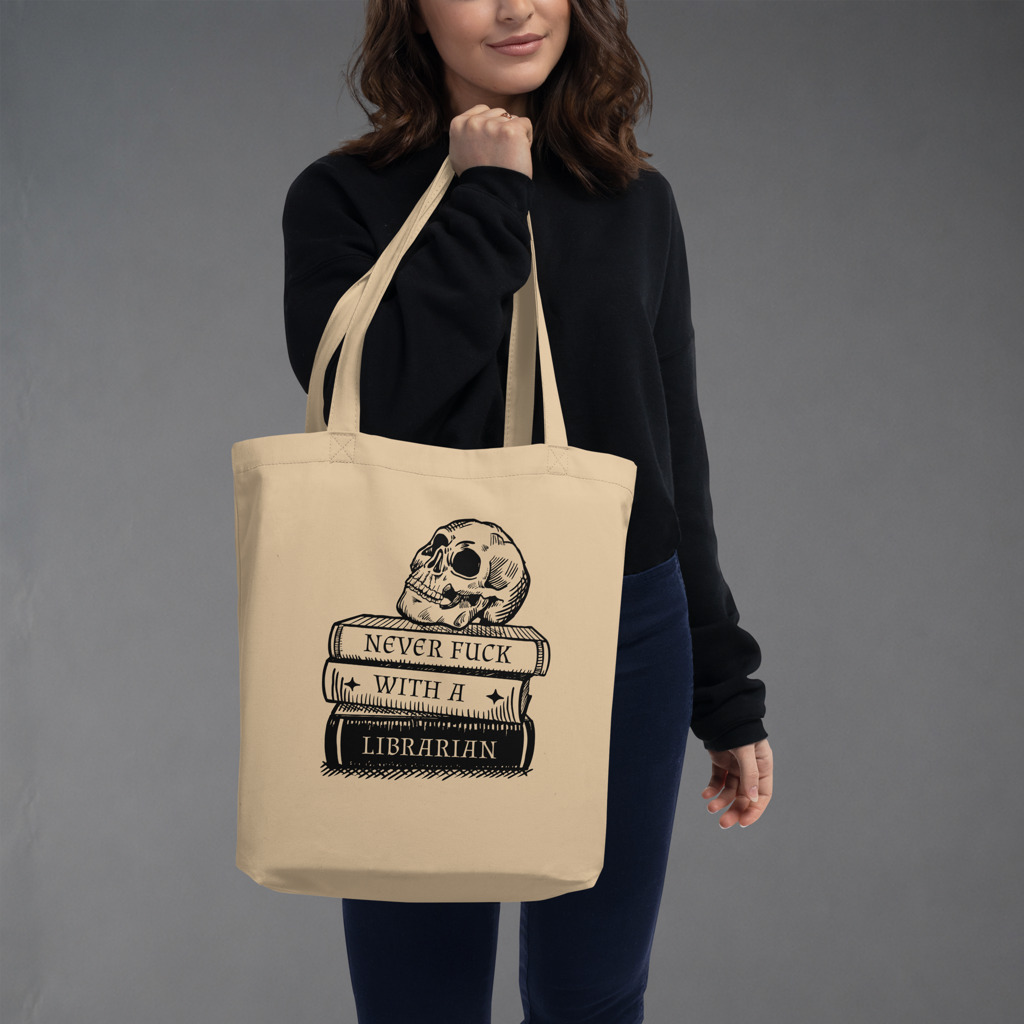 Never Fuck With a Librarian Tote Bag