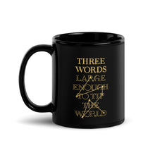 Load image into Gallery viewer, The Words Large Enough To Tip The World Mug
