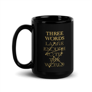 The Words Large Enough To Tip The World Mug