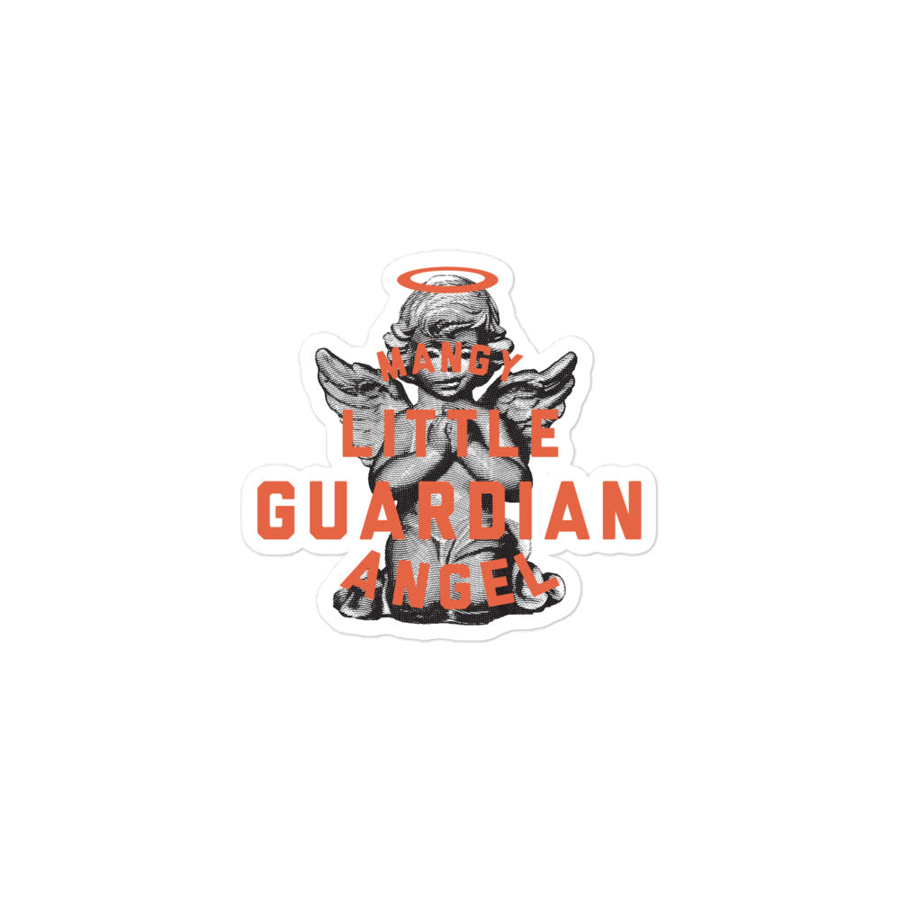 Sticker that says 'Mangy little guardian angel' over a praying angel statue
